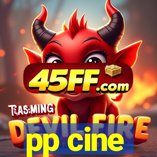 pp cine